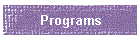 Programs